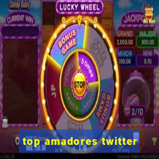 top amadores twitter